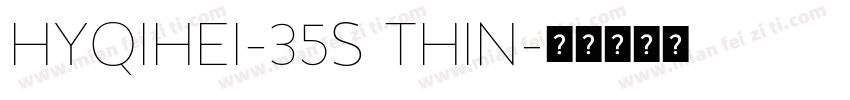 HYQIHEI-35S THIN字体转换